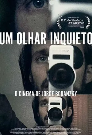 Afiche de Um Olhar Inquieto: O Cinema De Jorge Bodanzky