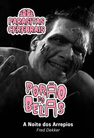 Afiche de Porão Do Belas: A Noite Dos Arrepios