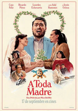 Afiche de A Toda Madre