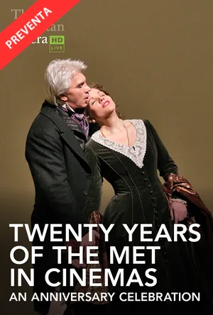 Afiche de Twenty Years Of The Met In Cinemas: An Anniversary Celebration (Encore) (R)